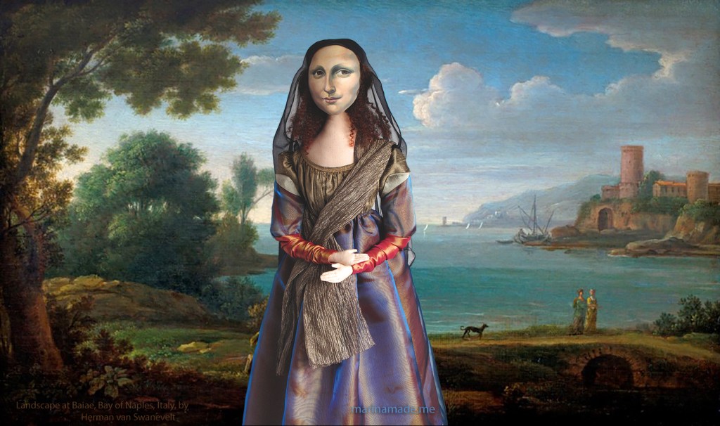 Mona Lisa muse in "Landscape at Baiae, Bay of Naples, Italy" by Herman van Swanevelt. La Gioconda, La Joconde, Lisa Gherardini, or as we all know her, Mona Lisa. Mona Lisa muse sculpted in textiles by Marina Elphick